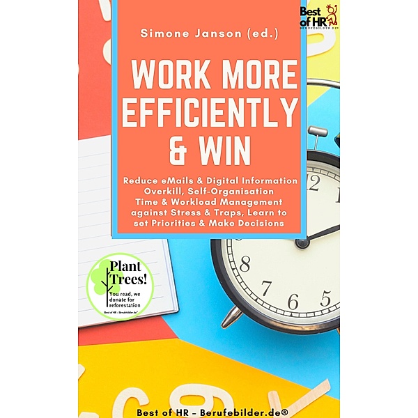 Work more Efficiently & Win, Simone Janson