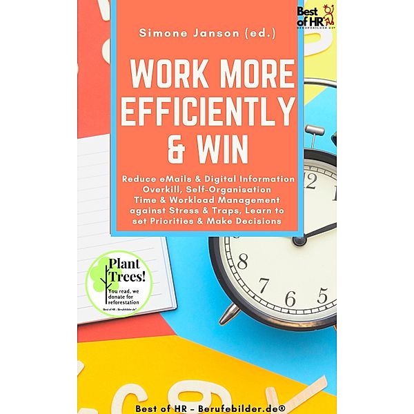 Work more Efficiently & Win, Simone Janson