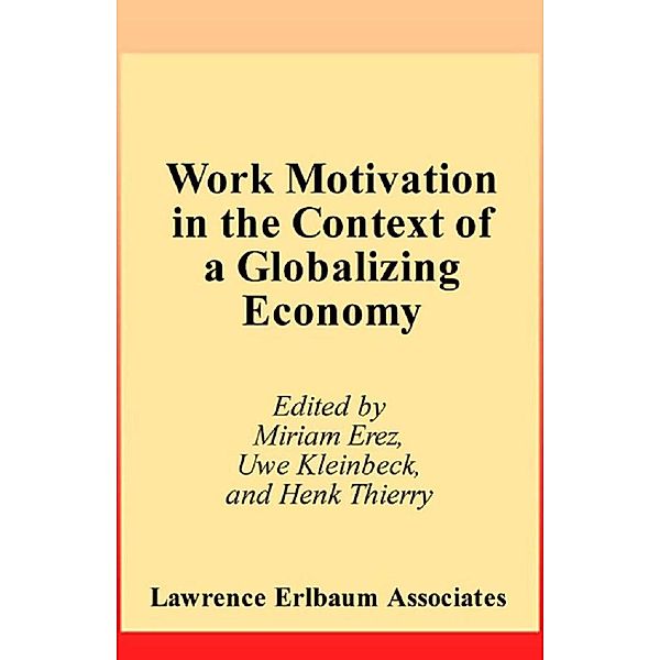 Work Motivation in the Context of A Globalizing Economy