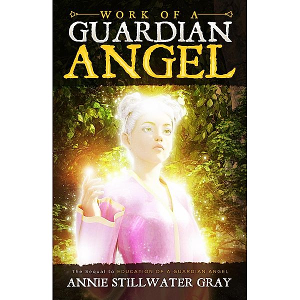 Work of a Guardian Angel, Annie Stillwater Gray