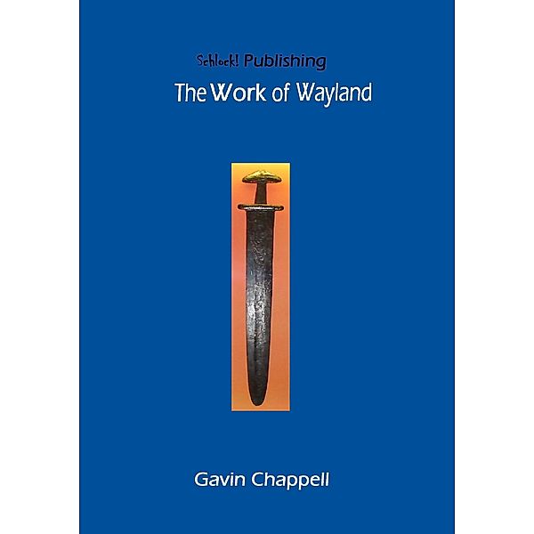 Work of Wayland / Gavin Chappell, Gavin Chappell