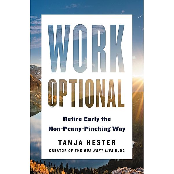 Work Optional, Tanja Hester