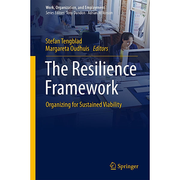 Work, Organization, and Employment / The Resilience Framework