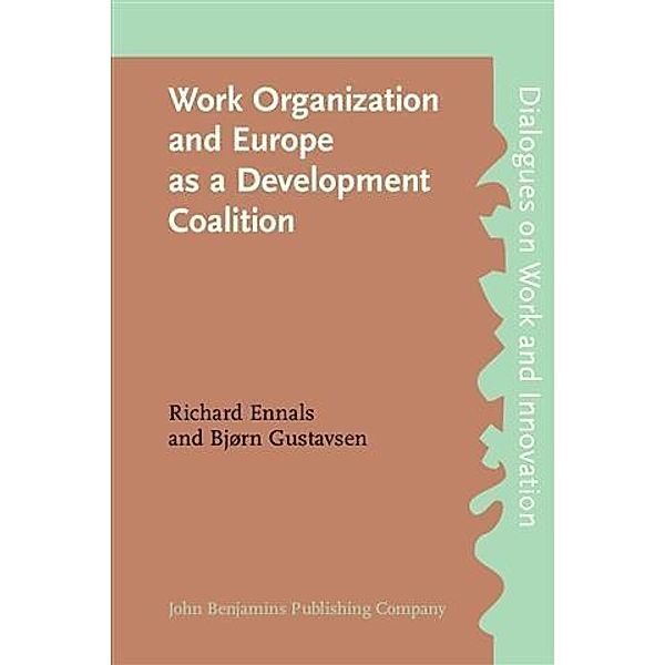 Work Organization and Europe as a Development Coalition, Richard Ennals