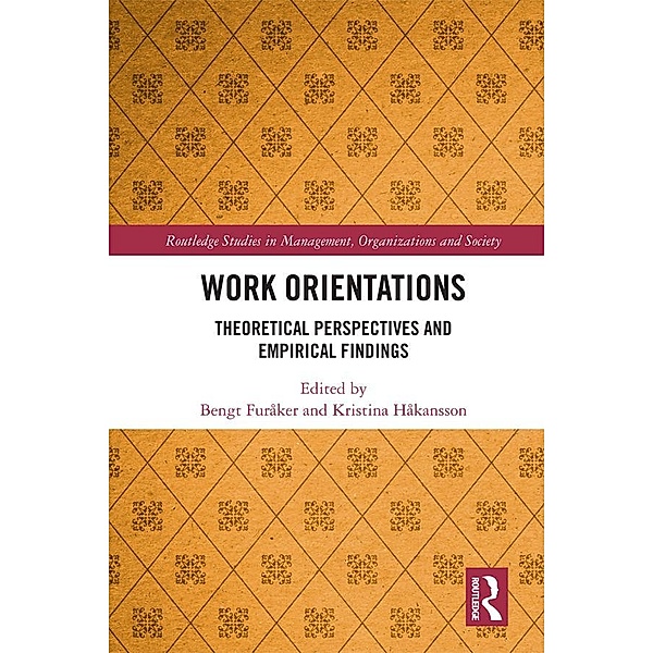 Work Orientations / Routledge Studies in Management, Organizations and Society