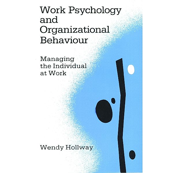Work Psychology and Organizational Behaviour, Wendy Hollway