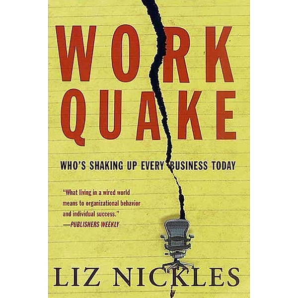 Work Quake, Liz Nickles