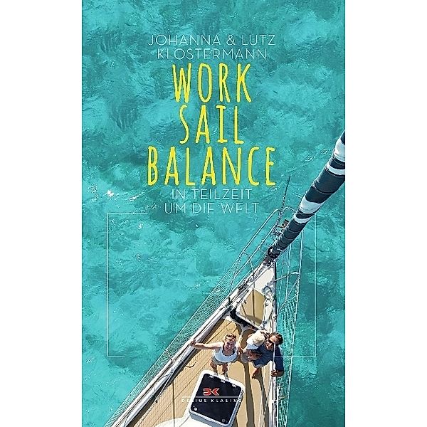 Work Sail Balance, Johanna Klostermann, Lutz Klostermann