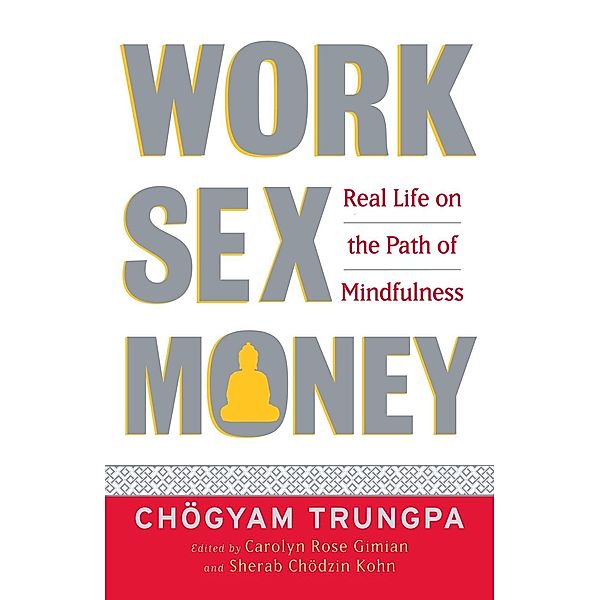 Work, Sex, Money, Chögyam Trungpa