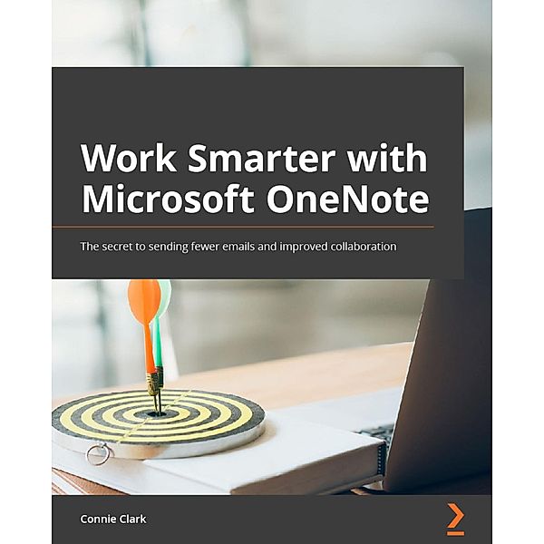 Work Smarter with Microsoft OneNote, Connie Clark