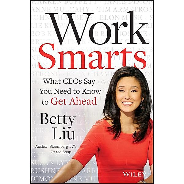 Work Smarts, Betty Liu