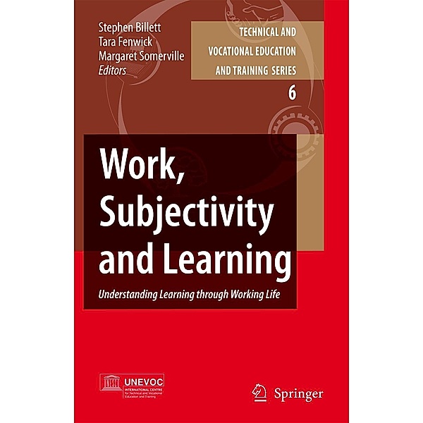 Work, Subjectivity and Learning / Technical and Vocational Education and Training: Issues, Concerns and Prospects Bd.6