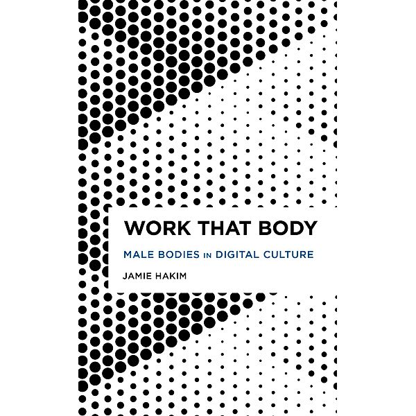 Work That Body / Radical Cultural Studies, Jamie Hakim