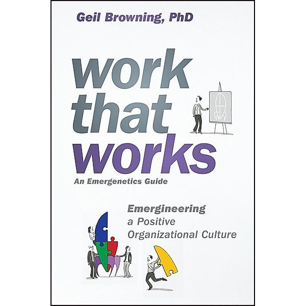 Work That Works, Geil Browning