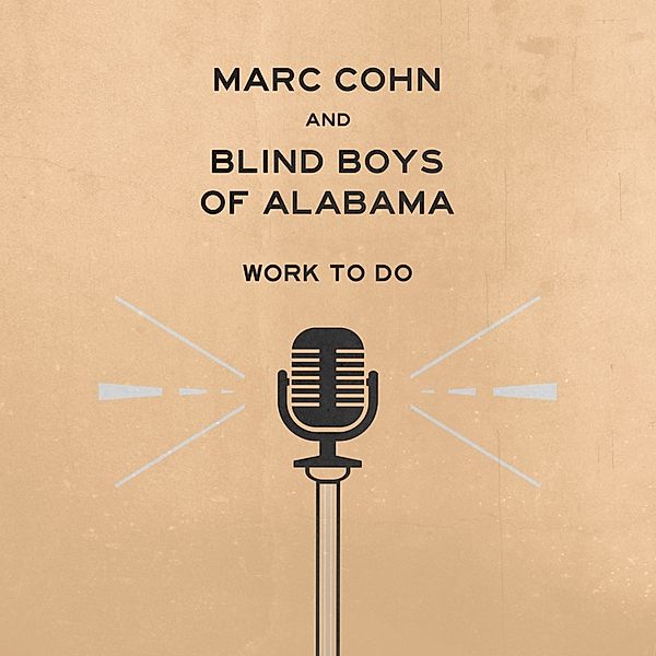 Work To Do (Vinyl), Marc Cohn & Blind Boys of Alabama