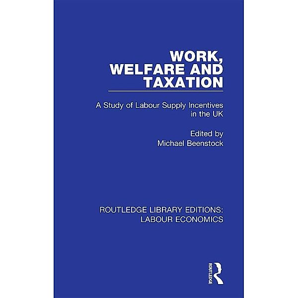 Work, Welfare and Taxation