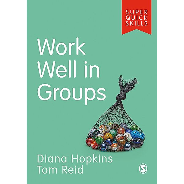 Work Well in Groups / Super Quick Skills, Diana Hopkins, Tom Reid