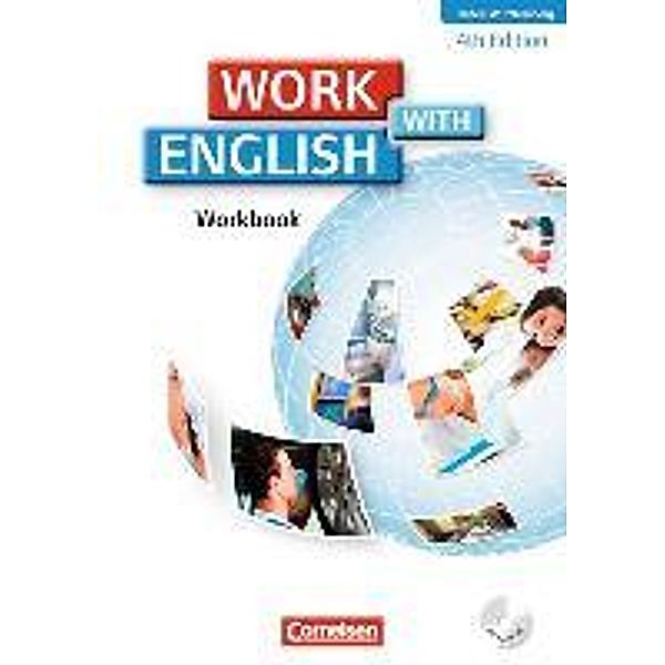 Work with English, 4th Edition, Ausgabe Baden-Württemberg: Band 2 Work with English - 4th edition - Baden-Württemberg - A2/B1, Steve Williams