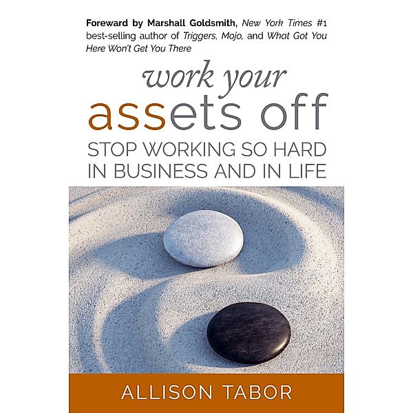Work Your Assets Off, Allison Tabor