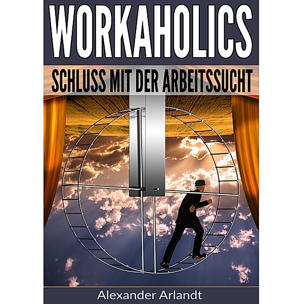 Workaholics, Alexander Arlandt