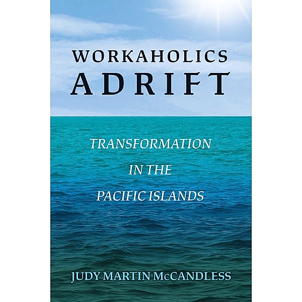 Workaholics Adrift, Judy Martin McCandless