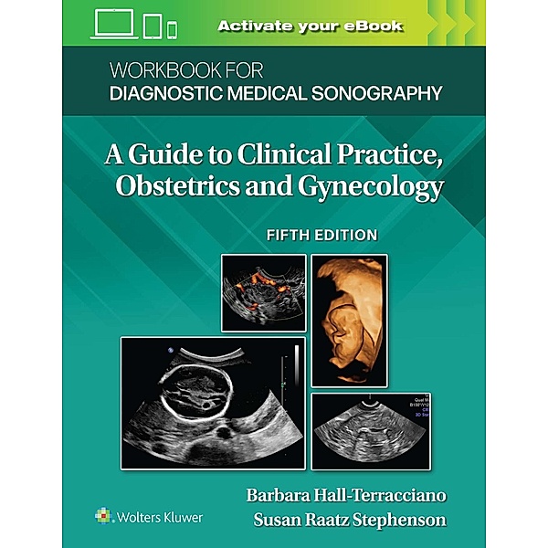 Workbook for Diagnostic Medical Sonography: Obstetrics and Gynecology, Susan Stephenson