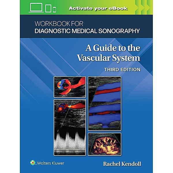 Workbook for Diagnostic Medical Sonography: The Vascular Systems, Ann Marie Kupinski