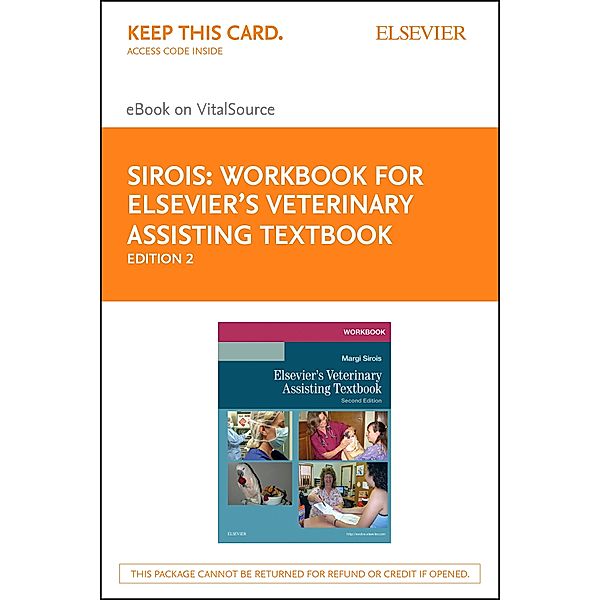 Workbook for Elsevier's Veterinary Assisting Textbook - E-Book, Margi Sirois