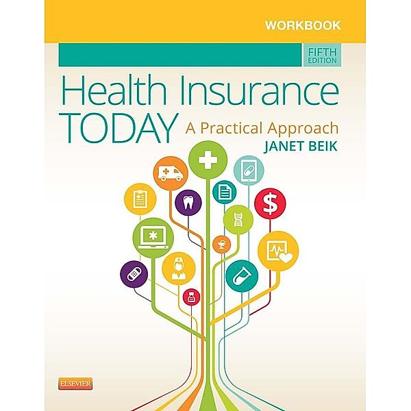 Workbook for Health Insurance Today - E-Book, Janet I. Beik