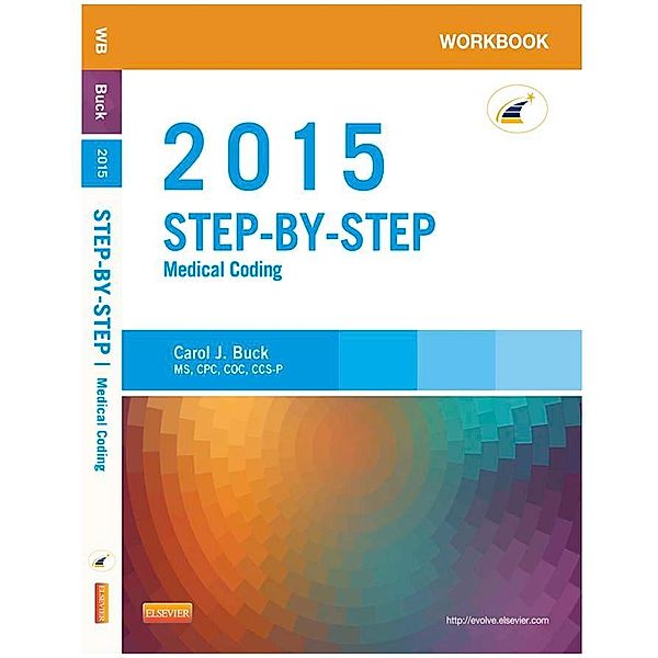 Workbook for Step-by-Step Medical Coding, 2015 Edition - E-Book, Carol J. Buck