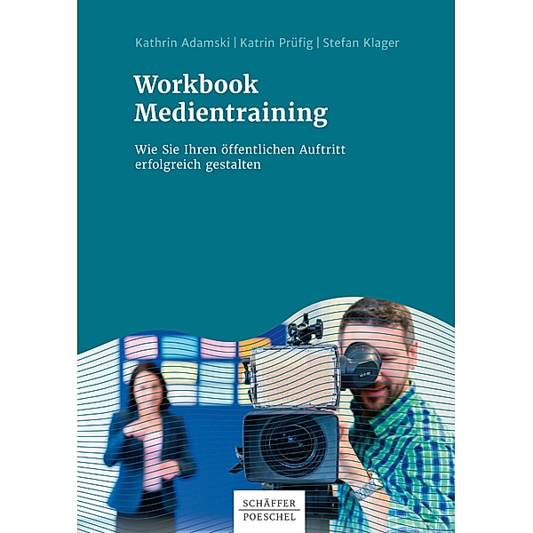 Workbook Medientraining, Kathrin Adamski, Katrin Prüfig, Stefan Klager