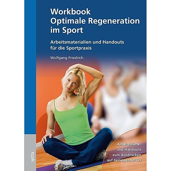 Workbook Optimale Regeneration im Sport, m. CD-ROM, Wolfgang Friedrich