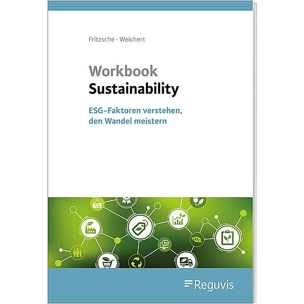 Workbook Sustainability, Erik Fritzsche, Constanze Reinsberg, Robert Weichert