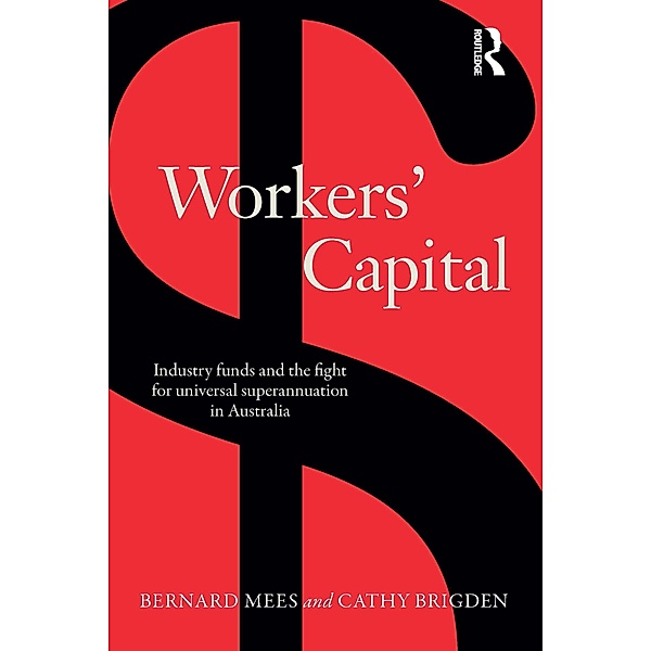 Workers' Capital, Bernard Mees, Cathy Brigden