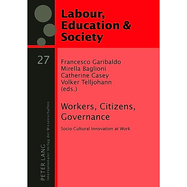 Workers, Citizens, Governance, Francesco Garibaldo, Mirella Baglioni, Catherine Casey, Volker Telljohann