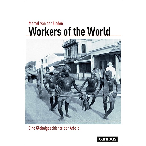 Workers of the World, Marcel van der Linden