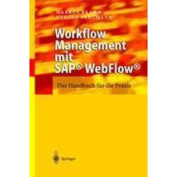 Workflow Management mit SAP® WebFlow®, Markus Brahm, Hergen Pargmann