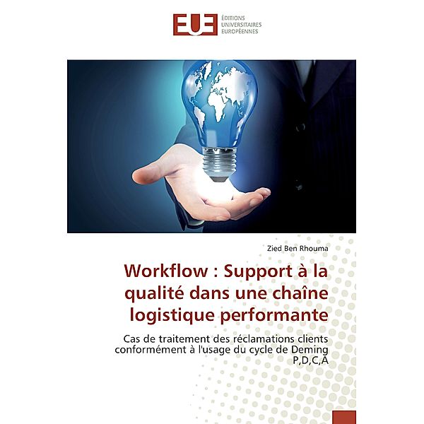 Workflow : Support à la qualité dans une chaîne logistique performante, Zied Ben Rhouma