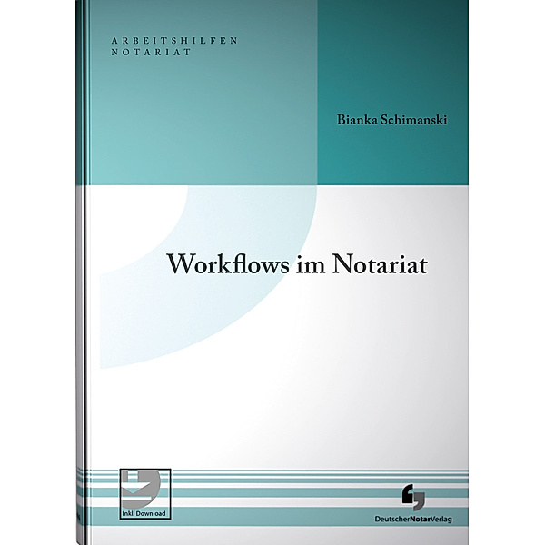 Workflows im Notariat, Bianka Schimanski
