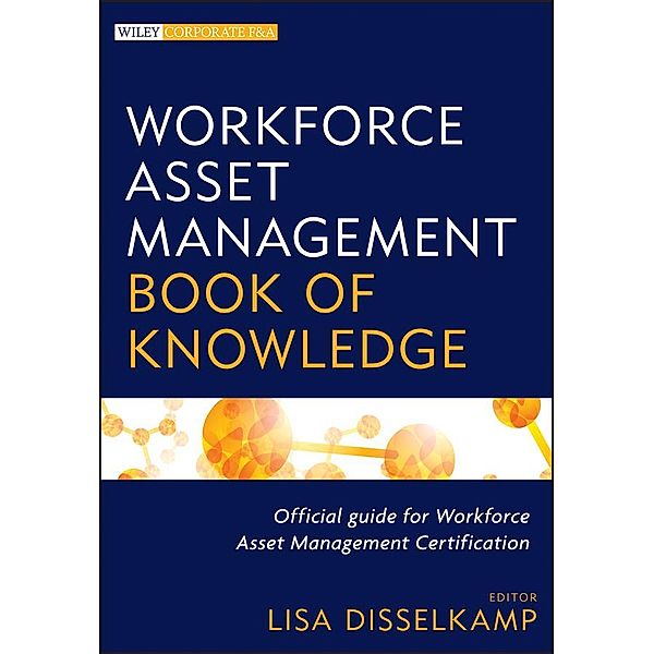 Workforce Asset Management Book of Knowledge / Wiley Corporate F&A
