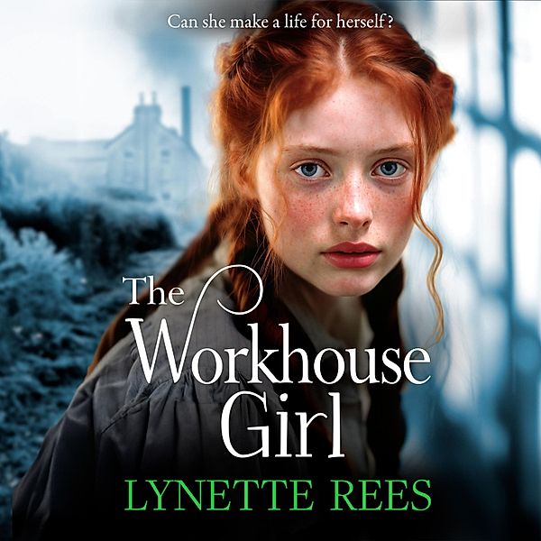 Workhouse Girl, Lynette Rees