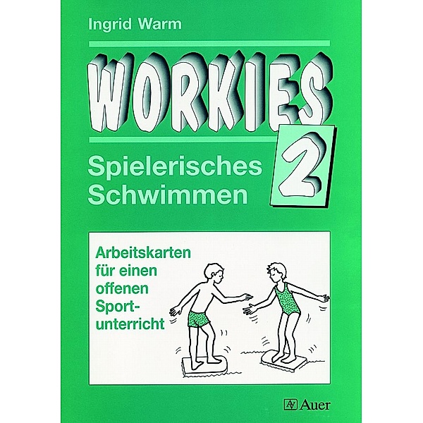 Workies: Bd.2 Spielerisches Schwimmen