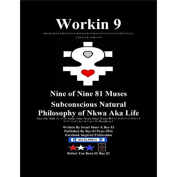 Workin 9 Subconscious Natural Philosophy, Israel Moor--X Bey-El