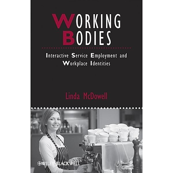 Working Bodies / Studies in Urban and Social Change, Linda Mcdowell