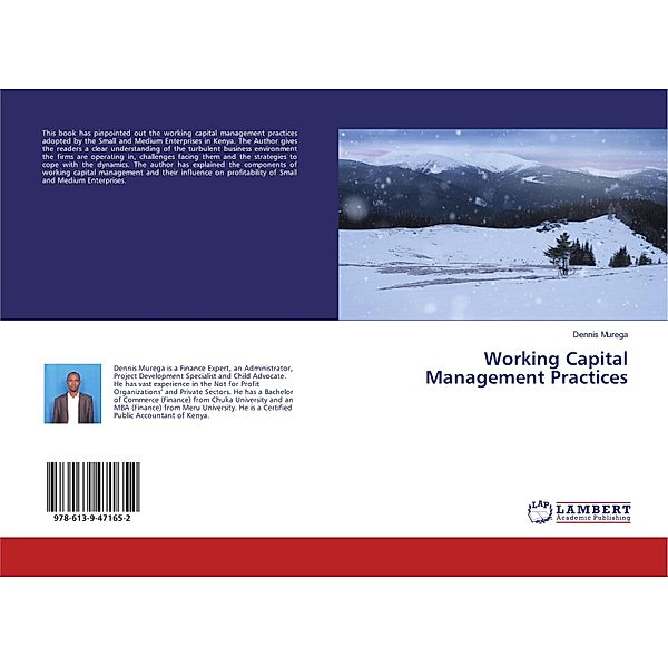 Working Capital Management Practices, Dennis Murega