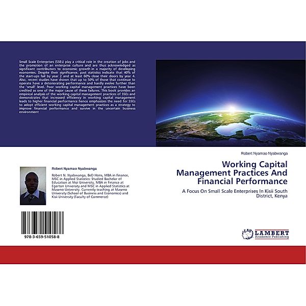 Working Capital Management Practices And Financial Performance, Robert Nyamao Nyabwanga