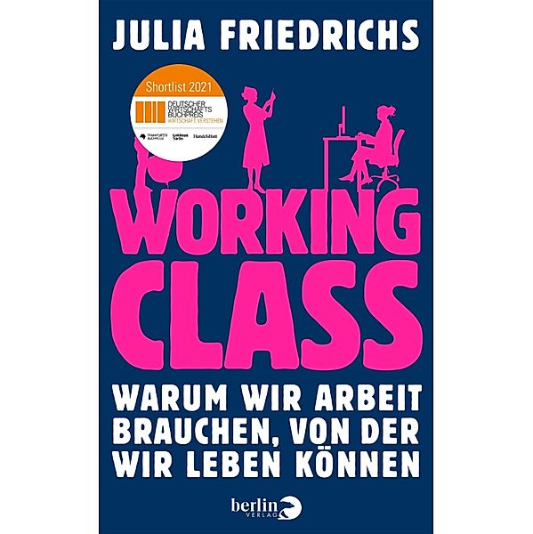 Working Class, Julia Friedrichs