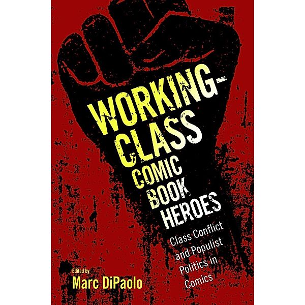 Working-Class Comic Book Heroes