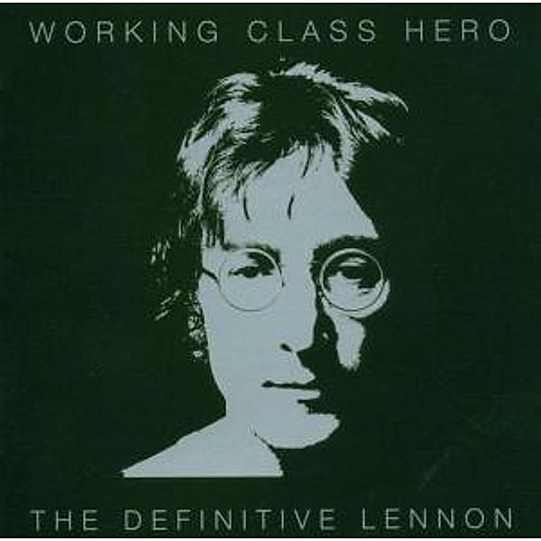 Working Class Hero/The Definitive Collection, John Lennon