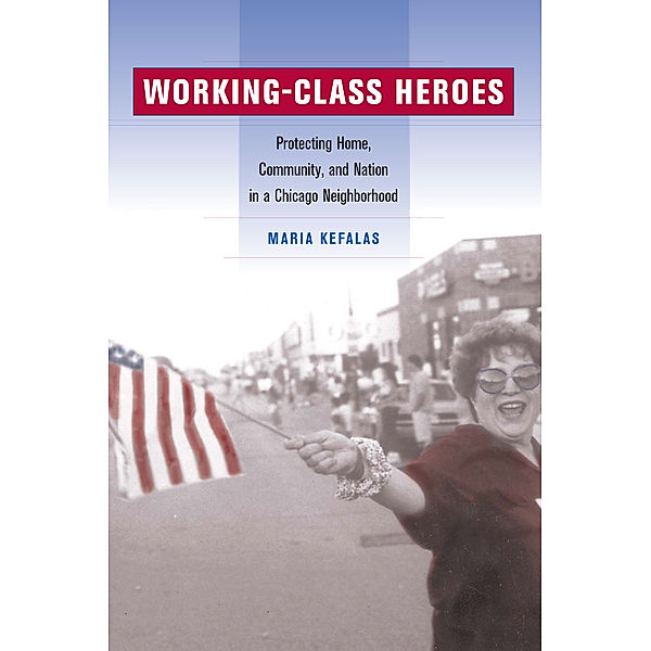 Working-Class Heroes, Maria Kefalas